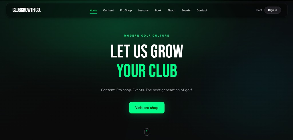 Golf website demo: dark hero with neon green accents, ClubGrowth Co. branding, and Visit pro shop call to action.